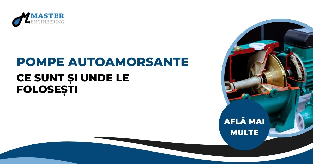 pompe autoamorsante - ce sunt și unde le folosești