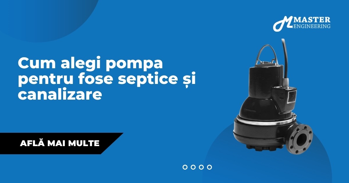 Cum alegi pompa pentru fose septice și canalizare