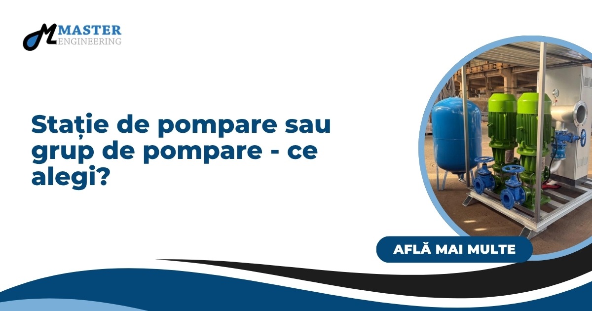 Stație de pompare sau grup de pompare - ce alegi?