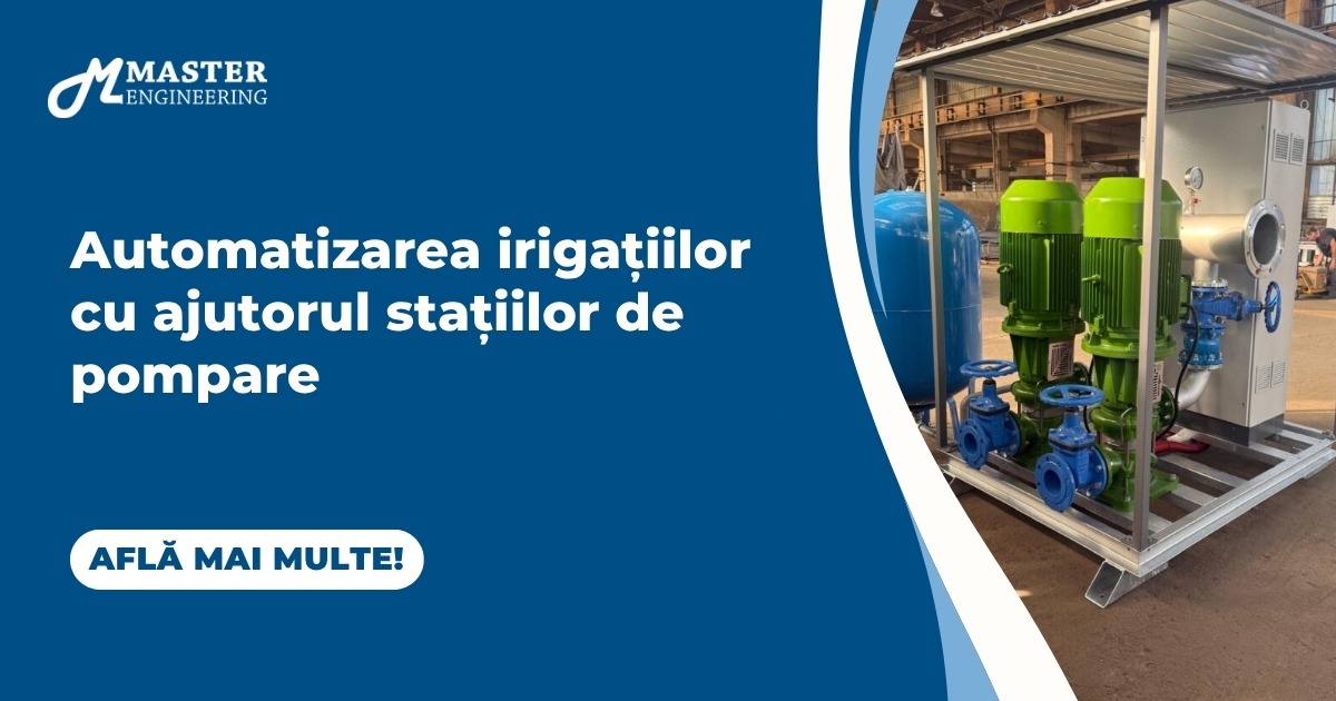Automatizarea irigațiilor cu ajutorul stațiilor de pompare